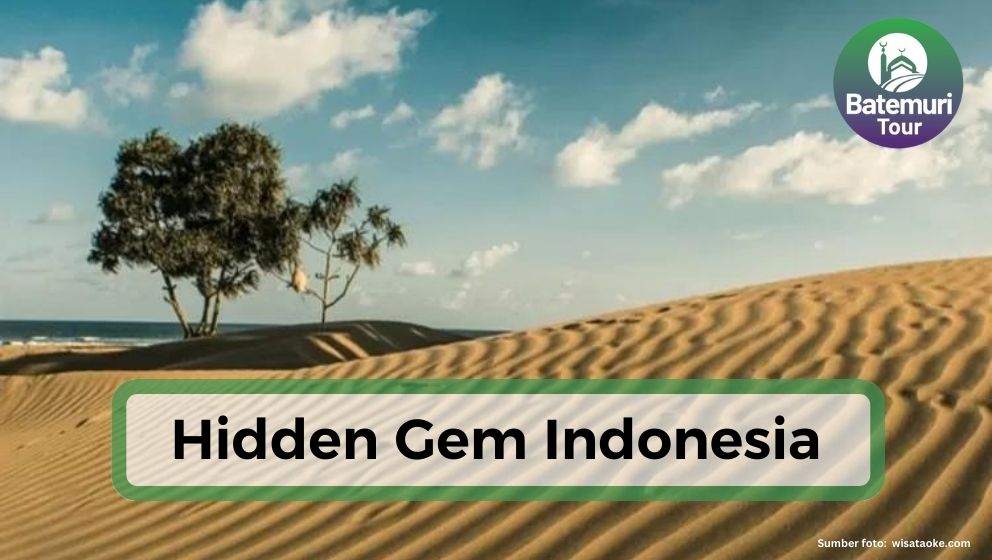 Place To Go:  Hidden Gem Indonesia, Sudah Pernah Kesini?